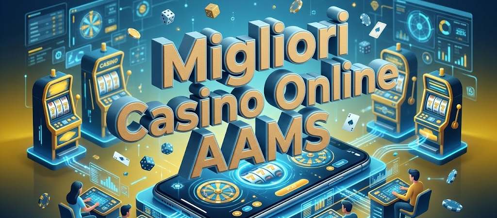 migliori casino online AAMS